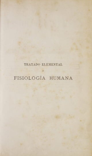 TRATADO ELEMENTAL
pr
FISIOLOGIA HUMANA
 