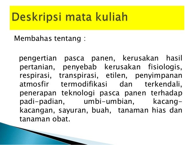 Fisiologi dan teknologi pasca panen Fisiologi dan teknologi pasca panen
