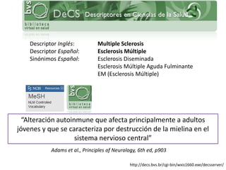 Fisiopatología actual de la esclerosis múltiple | PPT