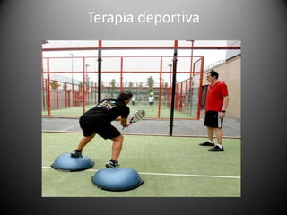 Terapia deportiva
 