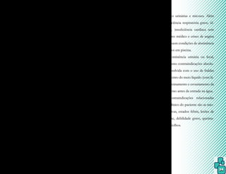 34
Como a água possui grande capaci-
dade para reter e conduzir calor, a efetividade
da fisioterapia aquática é dada pela produção
de vasodilatação, aumento da circulação san-
guínea, redução da rigidez articular, melhora
das amplitudes de movimento e das habilida-
des funcionais.
A descarga de peso em articulações
debilitadas ou membros enfraquecidos é re-
duzida pela flutuação, podendo o paciente
realizar exercícios de fortalecimento muscu-
lar, condicionamento físico e coordenação
motora, que seriam mais difíceis em solo. O
trabalho de fortalecimento é proporciona-
do pela resistência da água durante o movi-
mento, enquanto que a pressão hidrostática
auxilia no retorno venoso e, com a melhora
da circulação sanguínea, o condicionamento
cardiovascular e pulmonar é facilitado.
Com a diminuição da espasticidade
e da dor em meio líquido aquecido, o movi-
mento é restaurado mais rapidamente após
(otite), infecções urinárias e micoses. Além
dessas, a insuficiência respiratória grave, úl-
ceras varicosas, insuficiência cardíaca sem
acompanhamento médico e crises de angina
também constituem condições de abstinência
para os exercícios em piscina.
A incontinência urinária ou fecal,
consideradas como contraindicações absolu-
tas, pode ser resolvida com o uso de fraldas
próprias para dentro do meio líquido (com lá-
tex) ou com o treinamento e esvaziamento da
bexiga ou intestino antes da entrada na água.
As contraindicações relacionadas
com o estado clínico do paciente são as mio-
patias progressivas, estados febris, lesões de
pele, tuberculose, debilidade grave, queima-
duras, sarna e piolhos.
uma lesão, cirurgia ou imobilização. Portanto,
com a movimentação precoce, a funcionali-
dade é recuperada em tempo menor em rela-
ção às condições de solo. Isto também pode
ser afirmado em casos de atrofia muscular e
formação de tecido cicatricial, nos quais, pelo
aumento da circulação sanguínea, ocorre uma
melhor nutrição dos tecidos lesados e, por-
tanto, o trofismo é aumentado e a fibrose in-
tramuscular e a artrofibrose são diminuídas.
As contraindicações podem ser di-
vididas em relativas, absolutas e relacionadas
com o estado clínico do paciente.
As relativas dizem respeito a cuida-
dos especiais em relação a: período menstru-
al, tímpano perfurado, uso de bolsa de colos-
tomia, epilepsia, disfagia e medo de água.
As contraindicações absolutas são
aquelas que o paciente não pode ser submeti-
do à fisioterapia aquática, como fístulas cutâ-
neas, feridas abertas, úlceras de decúbito, in-
fecções de olhos (conjuntivite) ou de ouvidos
 