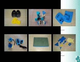 66
Foto 14. Foto 16. Foto 18.
Palmares.
Fonte: arquivo pessoal.
Foto 15.
Caneleiras.
Fonte: arquivo pessoal.
Halteres.
Fonte: arquivo pessoal.
Foto 17.
Prancha de equilíbrio.
Fonte: arquivo pessoal.
Pedaleiras
Fonte: arquivo pessoal.
Foto 19.
Pranchas infantis.
Fonte: arquivo pessoal.
 