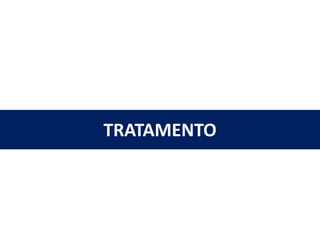 TRATAMENTO
 