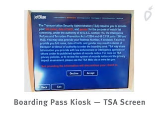 Boarding Pass Kiosk — TSA Screen
 