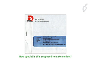 How special is this supposed to make me feel?
 