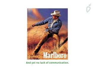 And yet no lack of communication.
 