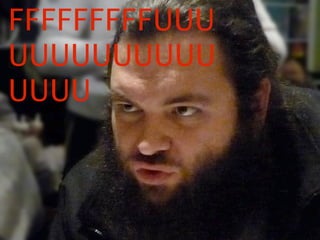 FFFFFFFFFUUU
UUUUUUUUUU
UUUU
 