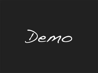 Demo
 