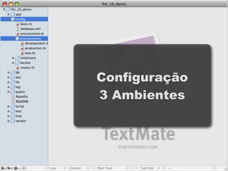 Configuração
3 Ambientes
 