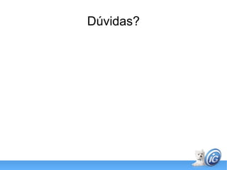 O framework de testes 