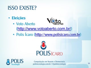 Eleições

   http://www.votoaberto.com.br/
 