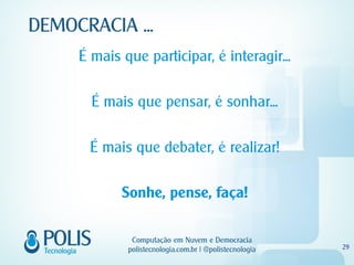 Sonhe, pense, faça!
 