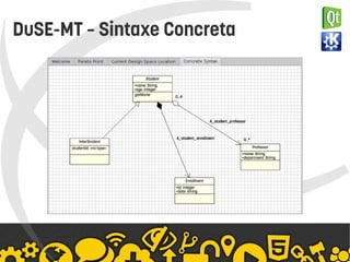    
DuSE-MT – Sintaxe Concreta
 