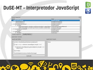    
DuSE-MT – Interpretador JavaScript
 