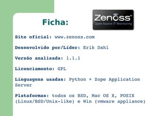 Características Comuns II Suporte a SNMP (MIB's) 
