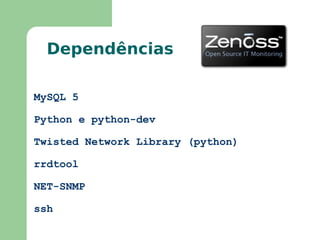 Plataformas : Linux, Solaris, HP-UX, AIX, Free BSD, Open BSD, OS X Ficha: 