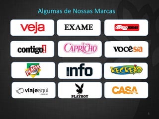 5
Algumas de Nossas Marcas
 