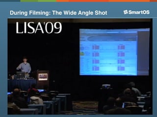 During Filming: The Wide Angle Shot
 