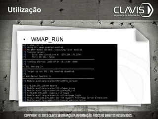 Utilização
• WMAP_RUN
 