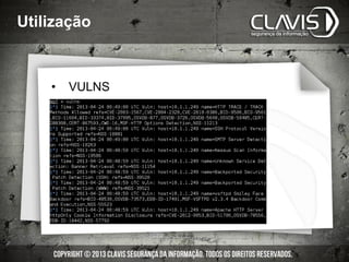 Utilização
• VULNS
 