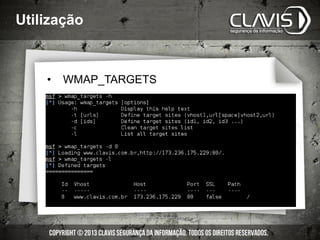 Utilização
• WMAP_TARGETS
 