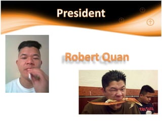 PresidentRobert Quan