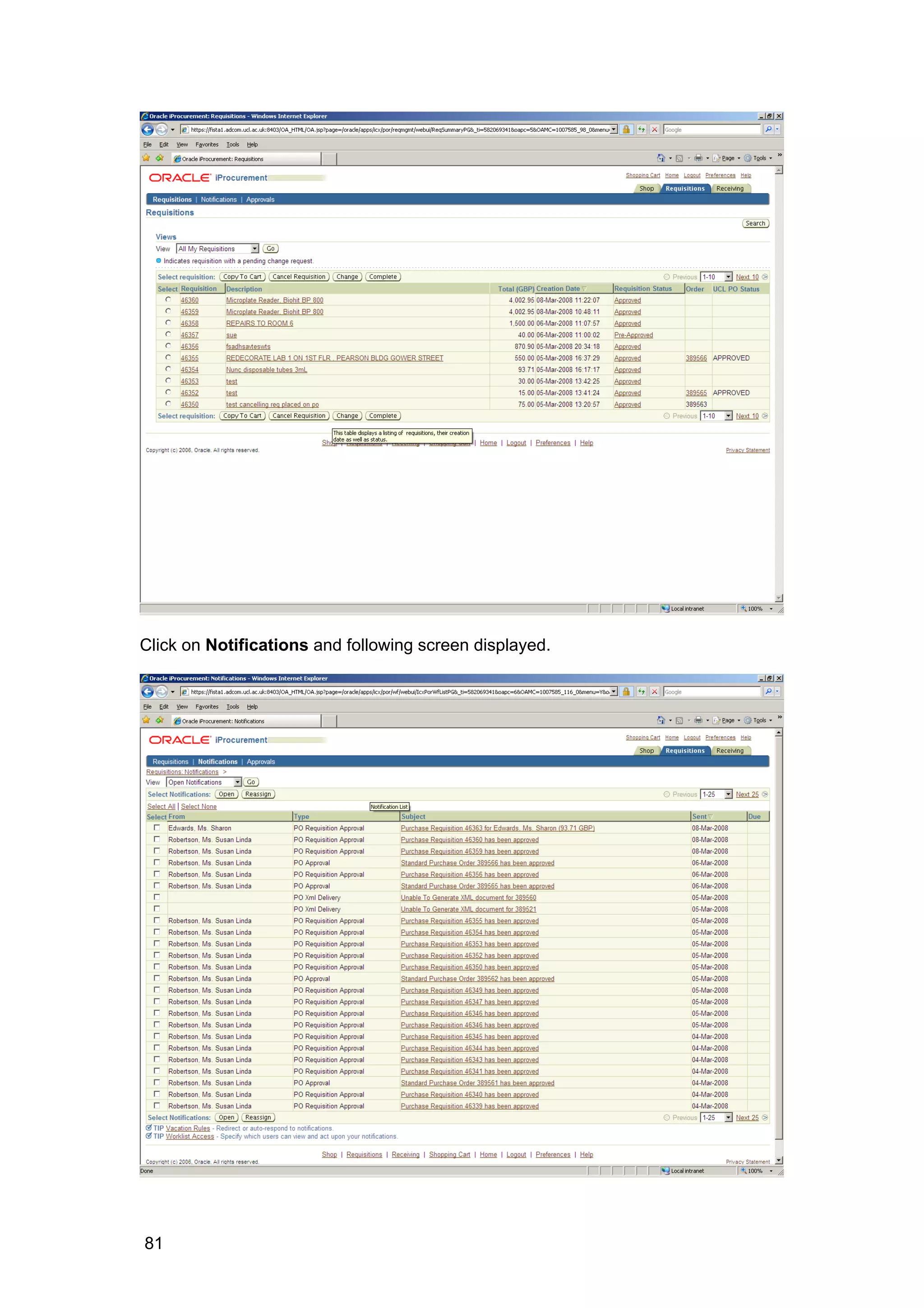 Click on Notifications and following screen displayed.
81
 