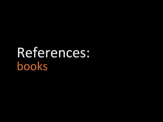 References:
books
 