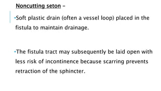 Fistula in ano | PPTX