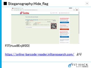 Steganography:Hide_flag
FIT{rtuw8Enj8f2D}
https://online-barcode-reader.inliteresearch.com/ より
76
 