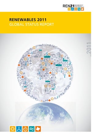 RenewableS 2011
GLOBAL STATUS REPORT




                       _2011
 