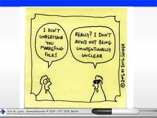 Erin M. Lyons – BiomedNouvelle © 2014 – FIT 2014, Berlin
 