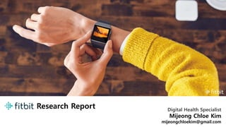 Research Report Digital Health Specialist
Mijeong Chloe Kim
mijeongchloekim@gmail.com1
 