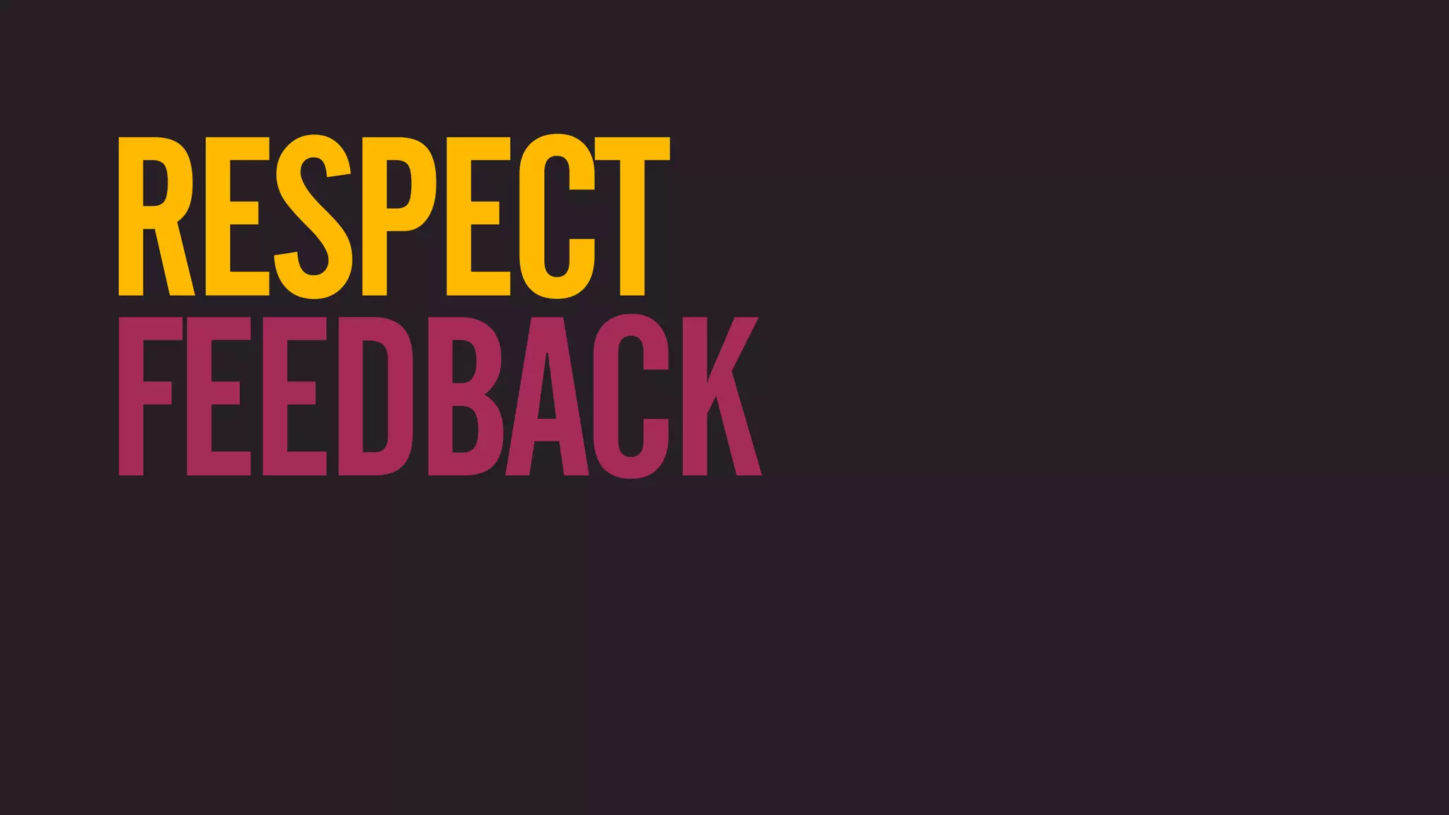 RESPECT FEEDBACK 