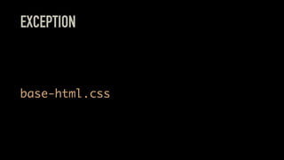 EXCEPTION
base-html.css
 