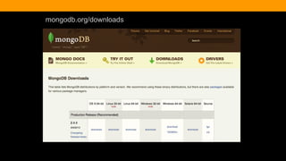 mongodb.org/downloads
 