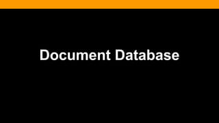 Document Database
 