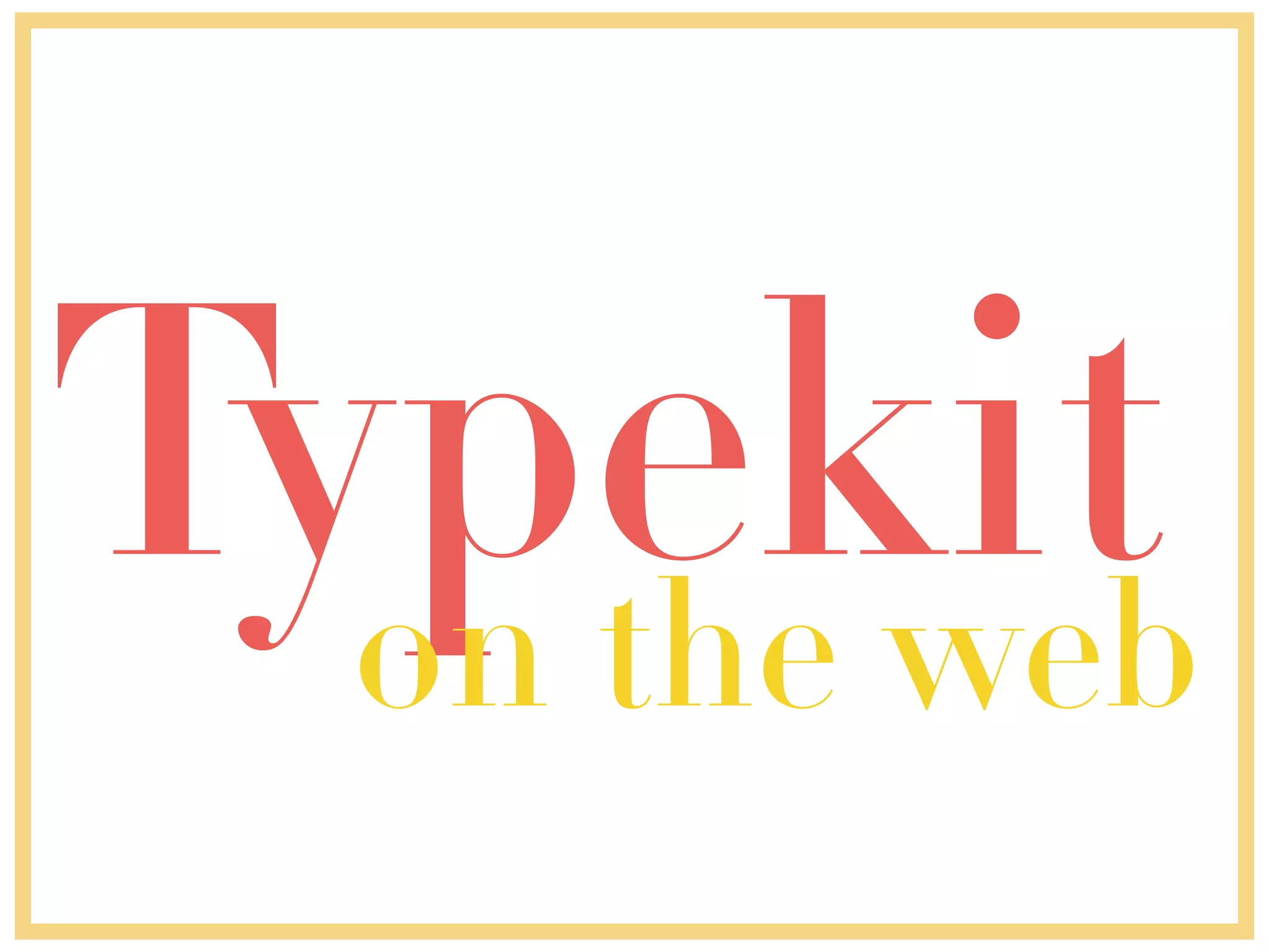 Typekiton the web
 