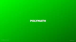 POLYMATH
B L M R S & F I T C
T O R O N T O 2 0 1 7 www.blmrs.com
 
