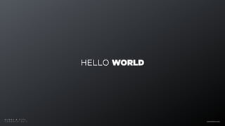 HELLO WORLD
B L M R S & F I T C
T O R O N T O 2 0 1 7 www.blmrs.com
 