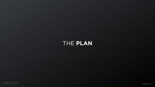THE PLAN
B L M R S & F I T C
T O R O N T O 2 0 1 7 www.blmrs.com
 