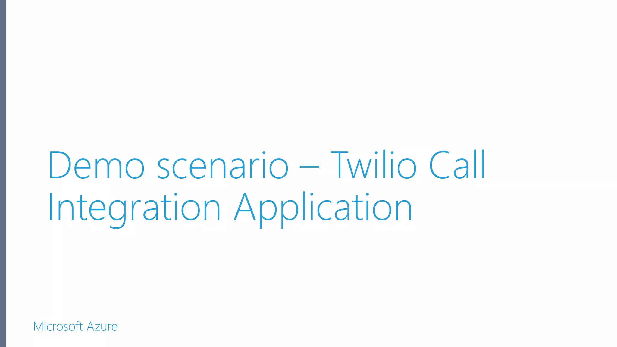 Microsoft Azure Demo scenario – Twilio Call Integration Application 