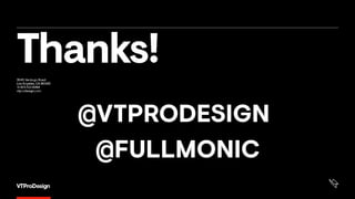 @VTPRODESIGN
@FULLMONIC