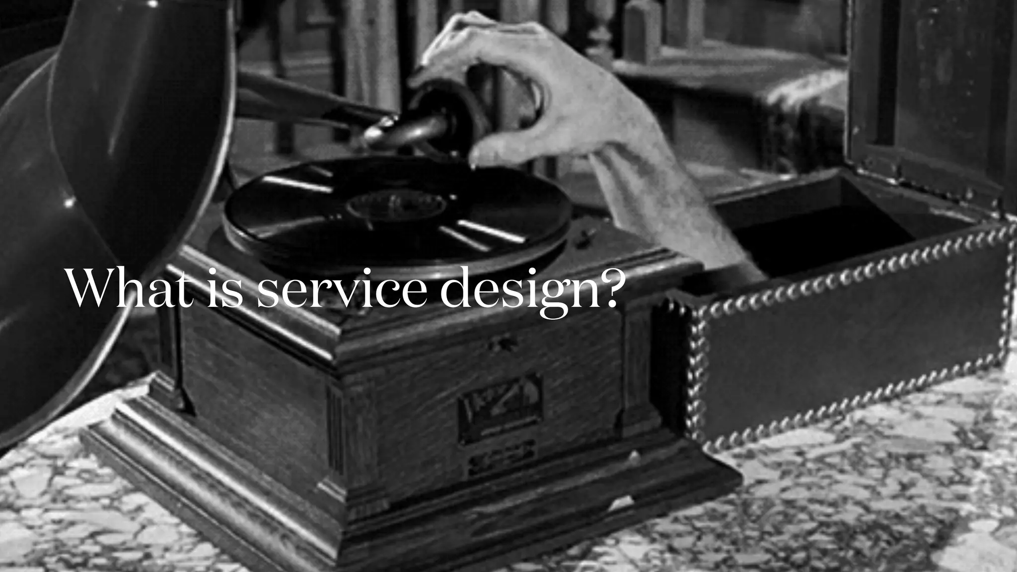 What is service design?
 