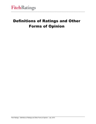 Definitions of Ratings and Other
Forms of Opinion
 