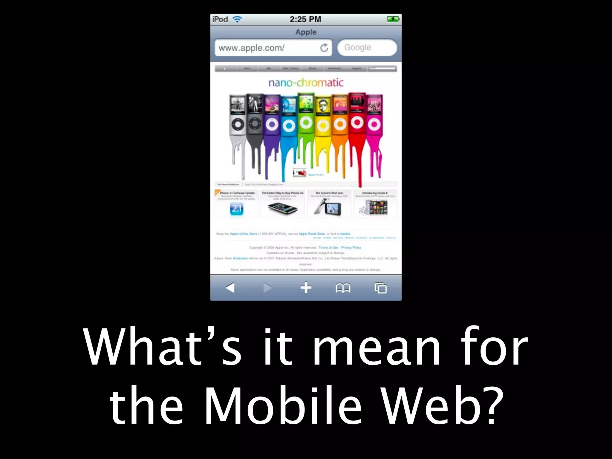 What’s it mean for
 the Mobile Web?
 