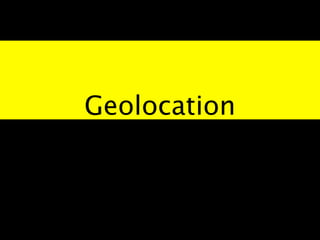 Geolocation
 