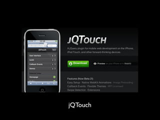 jQTouch
 