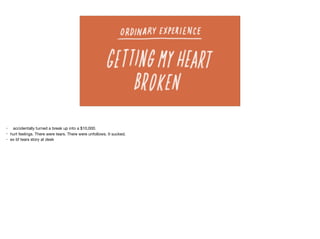 • accidentally turned a break up into a $10,000.

• hurt feelings. There were tears. There were unfollows. It sucked.

• ex bf tears story at desk

 