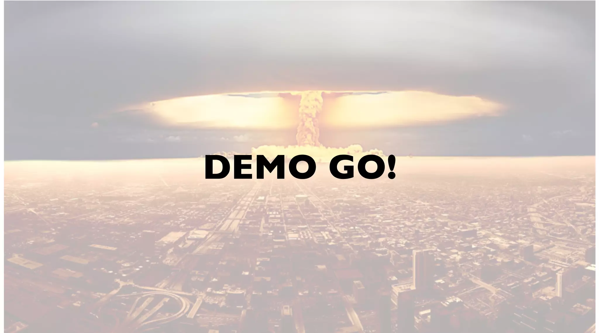 DEMO GO!
 